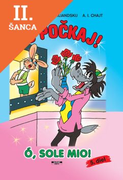Lacná kniha No počkaj 5.diel - Ó sole mio