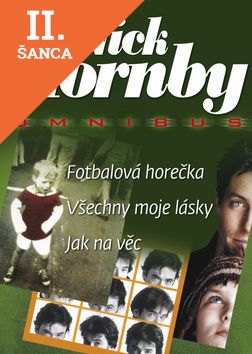 Lacná kniha Omnibus Fotbalová horečka, Všechny moje lásky, Jak