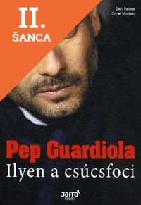 Lacná kniha Pep Guardiola Ilyen a csúcsfoci