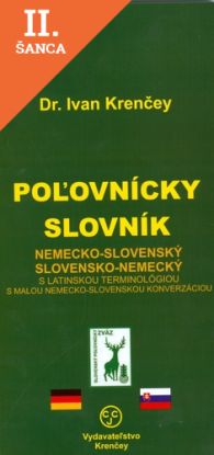 Lacná kniha Poľovnícky slovník nemecko-slovenský a slovensko-nemecký