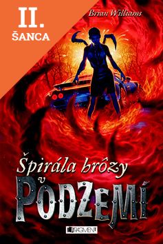 Lacná kniha Podzemie - Špirála hrôzy v Podzemí