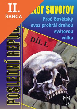 Lacná kniha Poslední republika - Proč Sovětský svaz prohrál druhou světovou válku díl I.