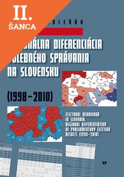 Lacná kniha Regionálna diferenciácia volebného správania na Slovensku (1998-2010)