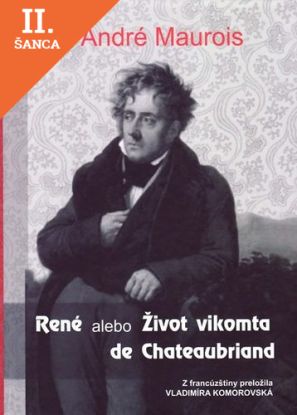 Lacná kniha René alebo Život vikomta de Chateaubriand