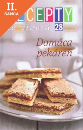 Lacná kniha Recepty zo života 28 - Domáca pekáreň