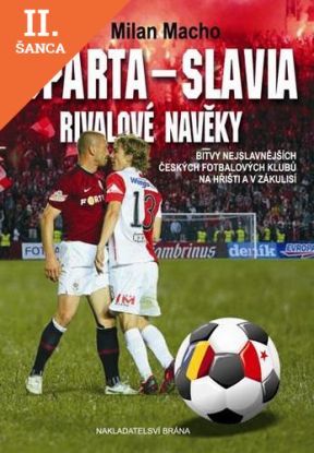 Lacná kniha Sparta - Slavia, Rivalové navěky