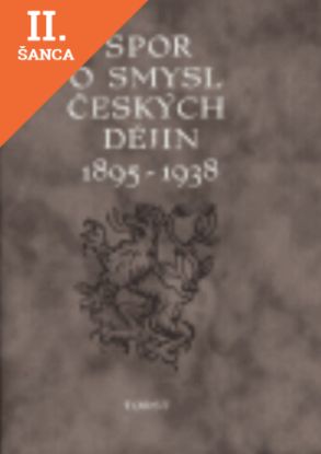 Lacná kniha Spor o smysl českých dějin