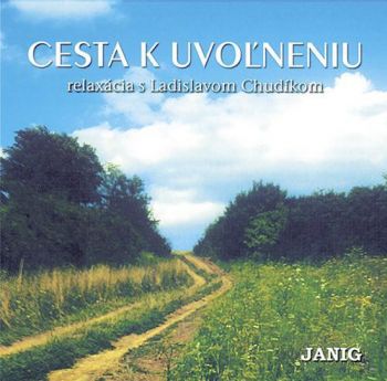 Relaxačná hudba - Cesta k uvoľneniu s Ladislavom Chudíkom   CD