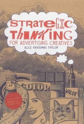 Strategic Thinking for Advertising Creatives