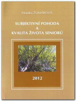Subjektívna pohoda a kvalita života seniorov
