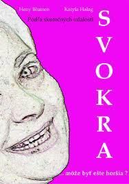Svokra ... môže byť ešte horšia?