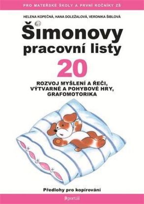 Šimonovy pracovní listy 20 - Rozvoj myšlení a řeči, výtvarné a pohybové hry, grafomotorika