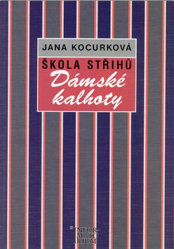 Škola střihů - Dámské kalhoty