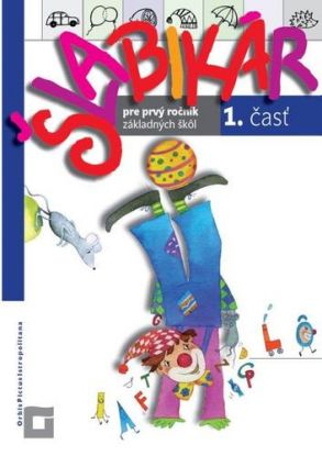 Šlabikár - 1. časť + abeceda Štefeková