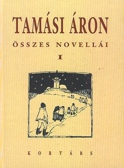 Tamási Áron összes novellái I-II