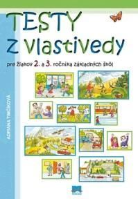 Testy z vlastivedy pre 2. a 3. roč. ZŠ