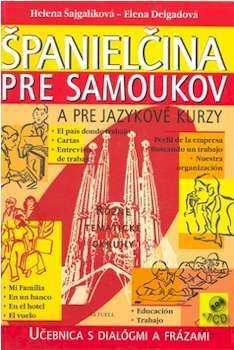 Španielčina pre samoukov a pre jazykové kurzy+CD