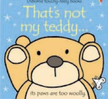 That´s Not My Teddy (Usborne Touchy Feely Books)