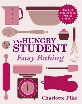 The Hungry Student Easy Baking