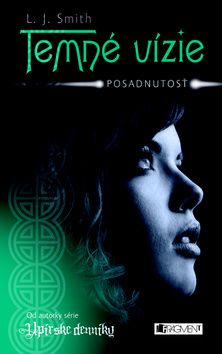 Temné vízie - Posadnutosť
