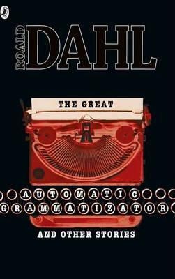 The Great Automatic Grammatizator and Other Stories