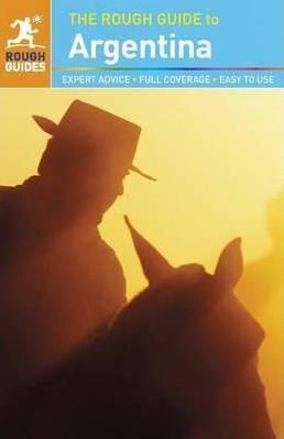 The Rough Guide to Argentina