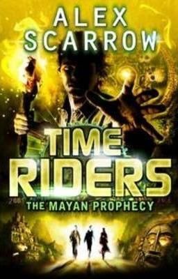 TimeRiders: The Mayan Prophecy (Book 8)