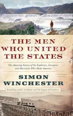 The Men who united the States