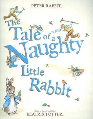 The Tale of a Naughty Little Rabbit