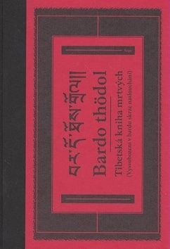 Tibetská kniha mrtvých-Bardo thödol