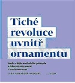 Tiché revoluce uvnitř ornamentu