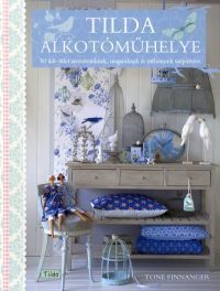 Tilda alkotóműhelye Több mint 50 üdítő ötlet magun