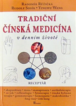 Tradiční čínská medicína v denním životě (viazaná)