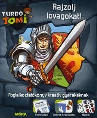 Turbó Tomi - Rajzolj lovagokat!