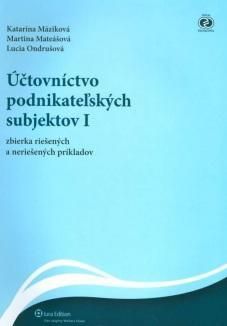 Účtovníctvo podnikateľských subjektov - zbierka riešených a neriešených príkladov