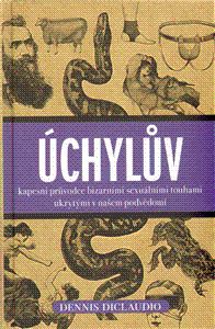 Úchylův kapesní průvodce bizarními touhami ukrytým