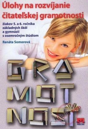 Úlohy na rozvíjanie čitateľskej gramotnosti žiakov 5. a 6. roč ZŠ a gymnázií s osemročným štúdiom