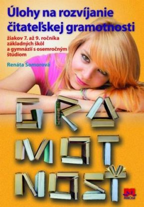 Úlohy na rozvíjanie čitateľskej gramotnosti žiakov 7. - 9. ročník