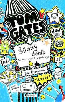 Úžasný deník Tom Gates Super hustý výmluvy!