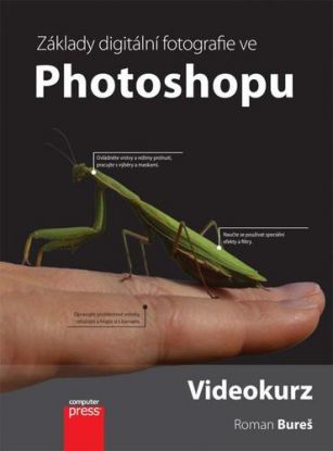 Upravujeme digitální fotografie ve Photoshopu - videokurz
