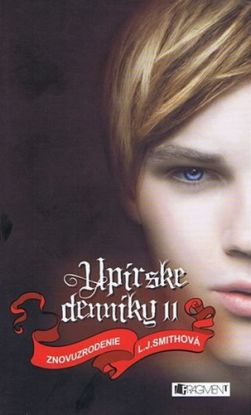 Upírske denníky 11 - Znovuzrodenie