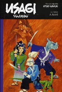 Usagi Yojimbo XII.: A kard-képregény