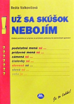 Už sa skúšok nebojím