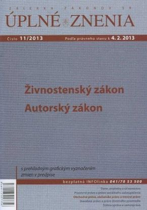 Úplné znenia 11 2013 - Živnostenský zákon, Autorský zákon
