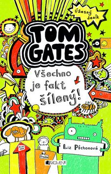 Úžasný deník Tom Gates Všechno je fakt šílený!
