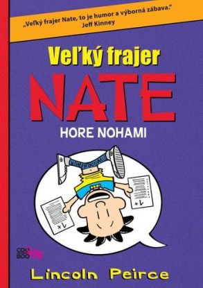 Veľký frajer Nate 5 hore nohami