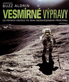 Vesmírné výpravy Od prvních krůčků po práh mezihvězdného prostoru