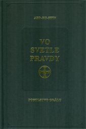 Vo svetle Pravdy - Posolstvo Grálu Zväzok 1