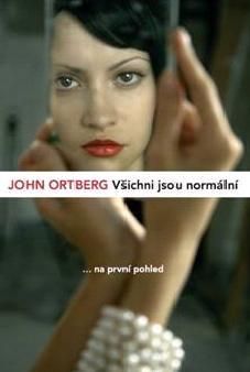 Všichni jsou normální ... na první pohled