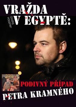 Vražda v Egyptě: Podivný případ Petra Kramného